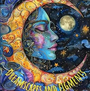 Dreamscapes and Figments: A Mystical Coloring Book